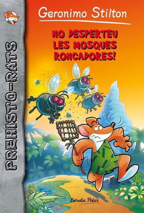 NO DESPERTEU LES MOSQUES RONCADORES! | 9788491372646 | GERONIMO STILTON | Llibreria Ombra | Llibreria online de Rubí, Barcelona | Comprar llibres en català i castellà online