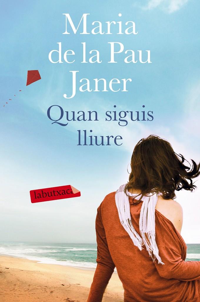 QUAN SIGUIS LLIURE | 9788416600076 | MARIA DE LA PAU JANER | Llibreria Ombra | Llibreria online de Rubí, Barcelona | Comprar llibres en català i castellà online