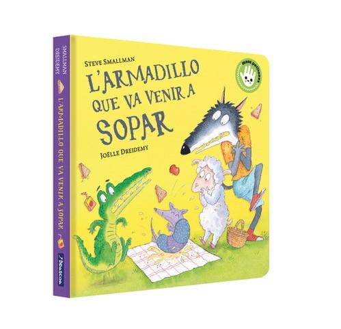 L'ARMADILLO QUE VA VENIR A SOPAR (L'OVELLETA QUE VA VENIR A SOPAR. LLIBRE DE CAR | 9788448867966 | SMALLMAN, STEVE | Llibreria Ombra | Llibreria online de Rubí, Barcelona | Comprar llibres en català i castellà online