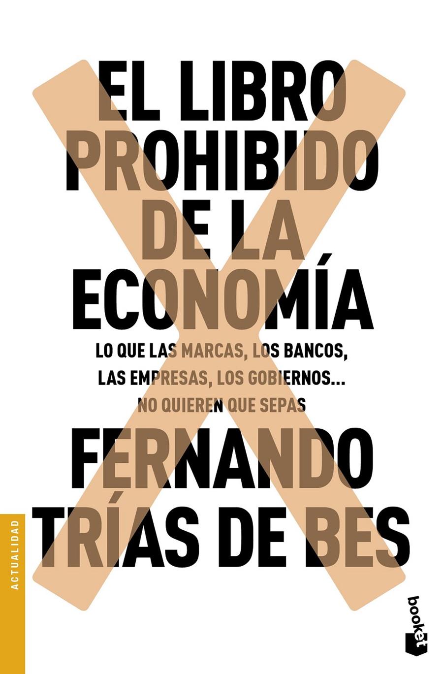 EL LIBRO PROHIBIDO DE LA ECONOMÍA | 9788467049305 | FERNANDO TRÍAS DE BES | Llibreria Ombra | Llibreria online de Rubí, Barcelona | Comprar llibres en català i castellà online