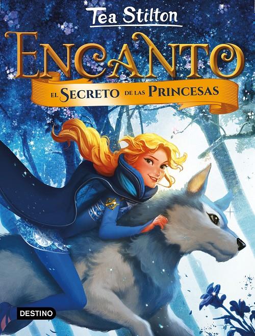 ENCANTO. EL SECRETO DE LAS PRINCESAS | 9788408185277 | STILTON, TEA | Llibreria Ombra | Llibreria online de Rubí, Barcelona | Comprar llibres en català i castellà online