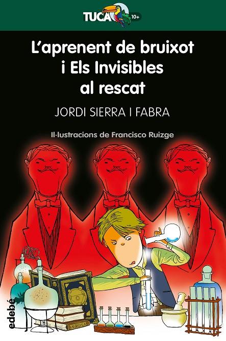 L?APRENENT DE BRUIXOT Y ELS INVISIBLES AL RESCAT | 9788468340937 | SIERRA I FABRA, JORDI | Llibreria Ombra | Llibreria online de Rubí, Barcelona | Comprar llibres en català i castellà online