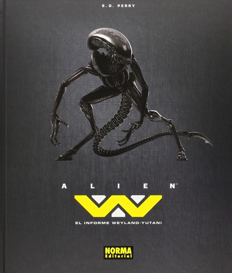 ALIEN, EL INFORME WEYLAND-YUTANI | 9788467916577 | PERRY, S. D. / PANSEGRAU, MARKUS / MULLANEY, JOHN R. | Llibreria Ombra | Llibreria online de Rubí, Barcelona | Comprar llibres en català i castellà online