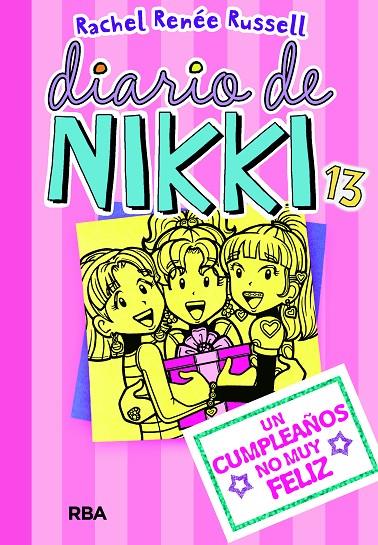 DIARIO DE NIKKI 13 UN CUMPLEAÑOS NO MUY FELIZ | 9788427213098 | RUSSELL , RACHEL RENEE | Llibreria Ombra | Llibreria online de Rubí, Barcelona | Comprar llibres en català i castellà online