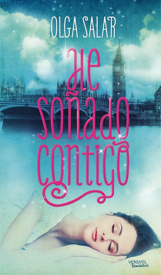 HE SOÑADO CONTIGO | 9788494120572 | OLGA SALAR | Llibreria Ombra | Llibreria online de Rubí, Barcelona | Comprar llibres en català i castellà online