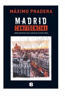 MADRID CONFIDENCIAL | 9788466655170 | PRADERA, MÁXIMO | Llibreria Ombra | Llibreria online de Rubí, Barcelona | Comprar llibres en català i castellà online