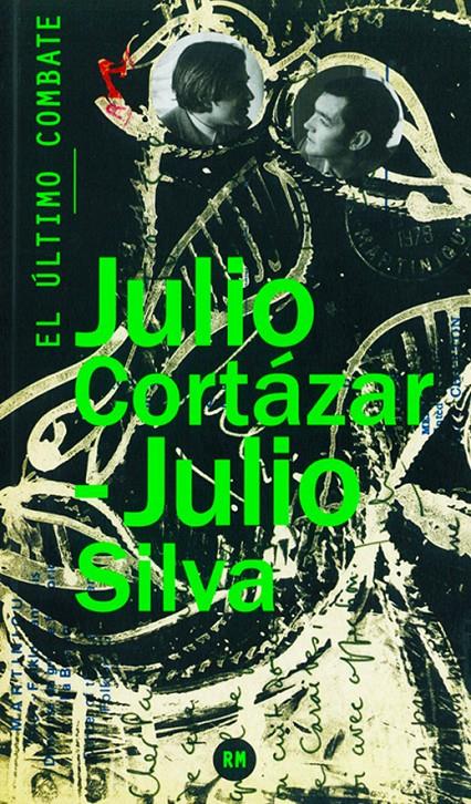 EL ÚLTIMO COMBATE | 9788415118619 | JULIO CORTAZAR - JULIO SILVA | Llibreria Ombra | Llibreria online de Rubí, Barcelona | Comprar llibres en català i castellà online