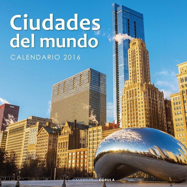 CALENDARIO CIUDADES DEL MUNDO 2016 | 9788448021672 | AA. VV. | Llibreria Ombra | Llibreria online de Rubí, Barcelona | Comprar llibres en català i castellà online