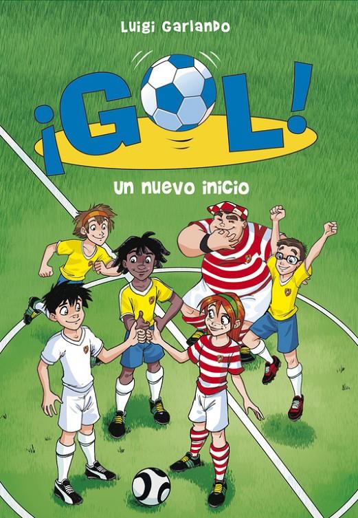 UN NUEVO INICIO (¡GOL! 31) | 9788490434246 | GARLANDO,LUIGI | Llibreria Ombra | Llibreria online de Rubí, Barcelona | Comprar llibres en català i castellà online