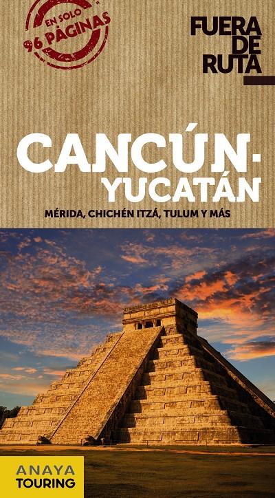 CANCÚN Y YUCATÁN | 9788491580096 | ROBLES, DANIEL | Llibreria Ombra | Llibreria online de Rubí, Barcelona | Comprar llibres en català i castellà online