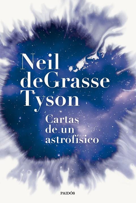 CARTAS DE UN ASTROFÍSICO | 9788449342554 | TYSON, NEIL DEGRASSE | Llibreria Ombra | Llibreria online de Rubí, Barcelona | Comprar llibres en català i castellà online