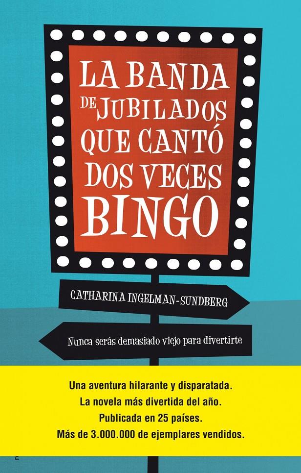 LA BANDA DE JUBILADOS QUE CANTÓ DOS VECES BINGO | 9788499189932 | INGELMAN-SUNDBERG, CATHARINA | Llibreria Ombra | Llibreria online de Rubí, Barcelona | Comprar llibres en català i castellà online