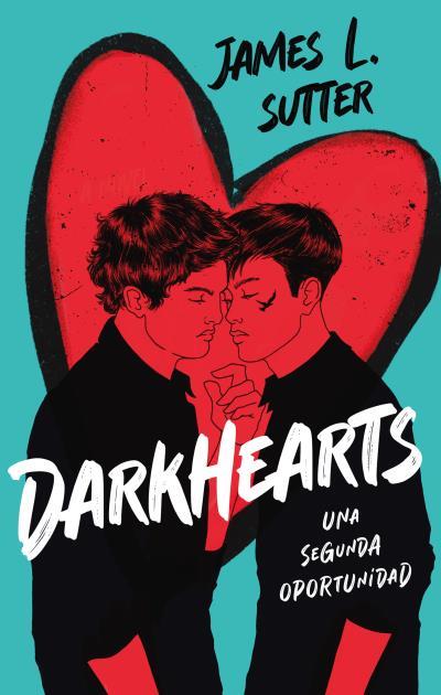 DARKHEARTS: UNA SEGUNDA OPORTUNIDAD | 9788419252746 | SUTTER, JAMES L. | Llibreria Ombra | Llibreria online de Rubí, Barcelona | Comprar llibres en català i castellà online