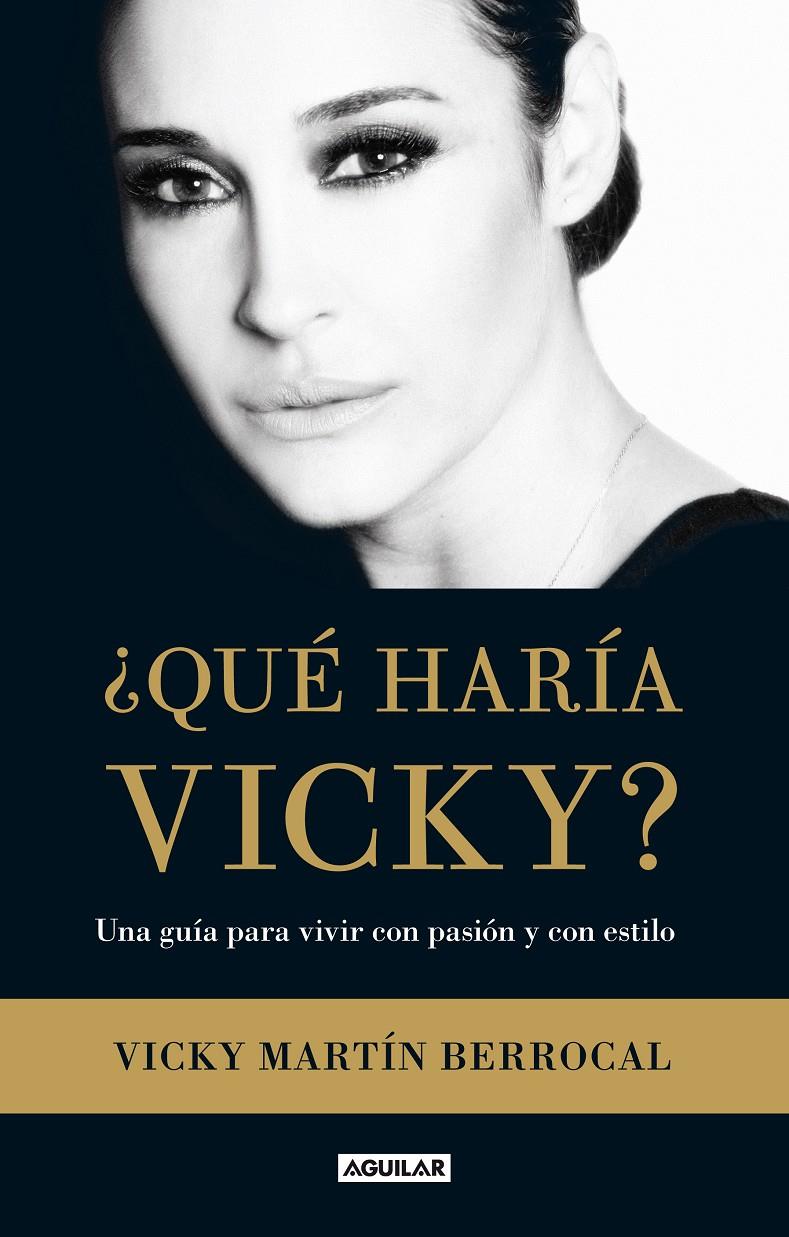 ¿QUÉ HARÍA VICKY? | 9788403013360 | VICKY MARTÍN BERROCAL | Llibreria Ombra | Llibreria online de Rubí, Barcelona | Comprar llibres en català i castellà online