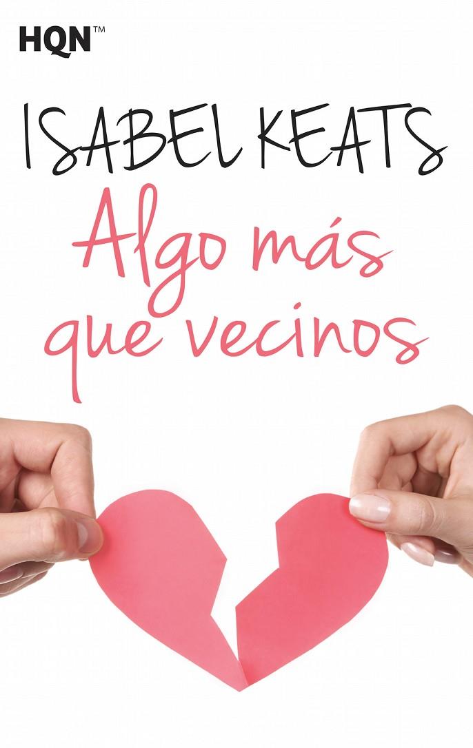 ALGO MÁS QUE VECINOS | 9788468782584 | KEATS, ISABEL | Llibreria Ombra | Llibreria online de Rubí, Barcelona | Comprar llibres en català i castellà online