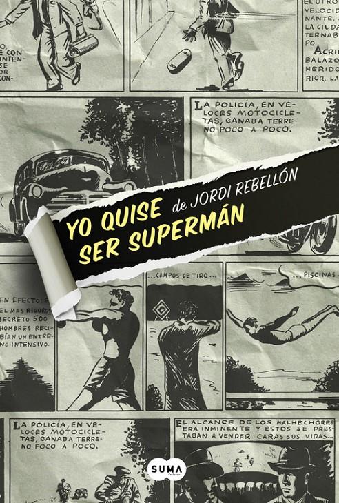 YO QUISE SER SUPERMÁN | 9788483658062 | REBELLON,JORDI | Llibreria Ombra | Llibreria online de Rubí, Barcelona | Comprar llibres en català i castellà online