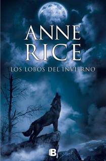 LOS LOBOS DEL INVIERNO | 9788466602235 | RICE, ANNE | Llibreria Ombra | Llibreria online de Rubí, Barcelona | Comprar llibres en català i castellà online