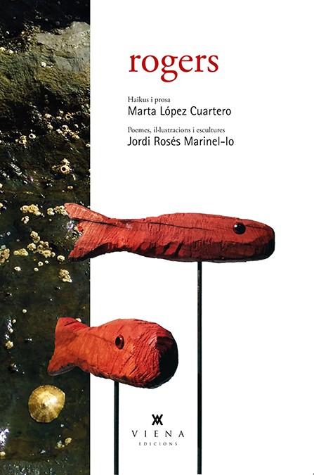 ROGERS | 9788483309070 | LÓPEZ CUARTERO, MARTA/ROSÉS MARINEL·LO, JORDI | Llibreria Ombra | Llibreria online de Rubí, Barcelona | Comprar llibres en català i castellà online