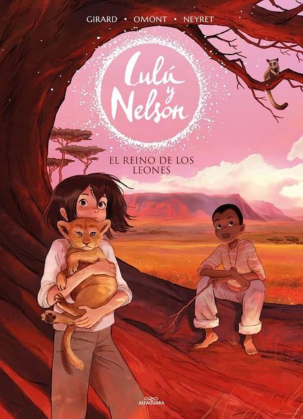 EL REINO DE LOS LEONES (LULÚ Y NELSON 2) | 9788420456911 | NEYRET, AURÉLIE/OMONT, JEAN-MARIE | Llibreria Ombra | Llibreria online de Rubí, Barcelona | Comprar llibres en català i castellà online