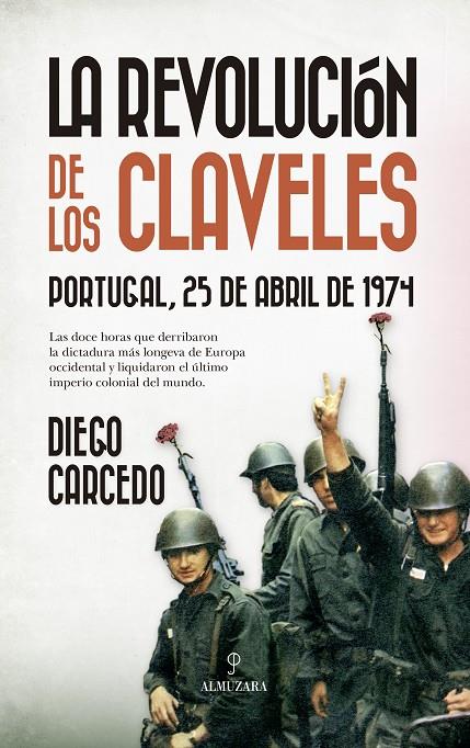 LA REVOLUCIÓN DE LOS CLAVELES | 9788410521933 | DIEGO CARCEDO | Llibreria Ombra | Llibreria online de Rubí, Barcelona | Comprar llibres en català i castellà online