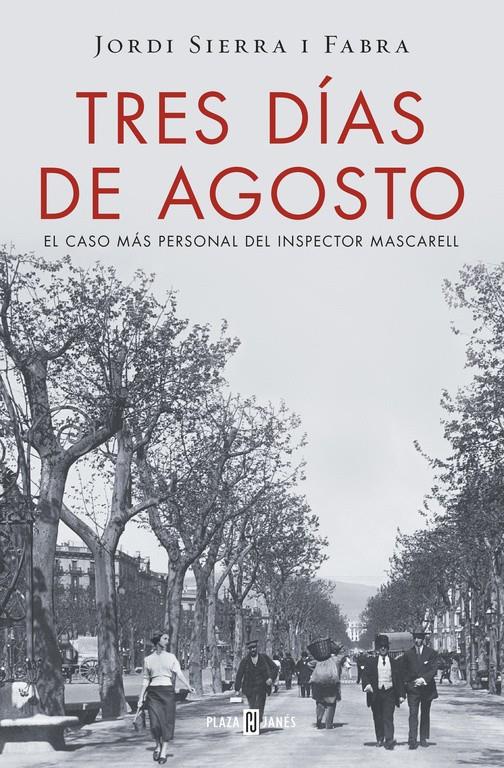 TRES DÍAS DE AGOSTO (INSPECTOR MASCARELL 7) | 9788401016875 | SIERRA I FABRA, JORDI | Llibreria Ombra | Llibreria online de Rubí, Barcelona | Comprar llibres en català i castellà online