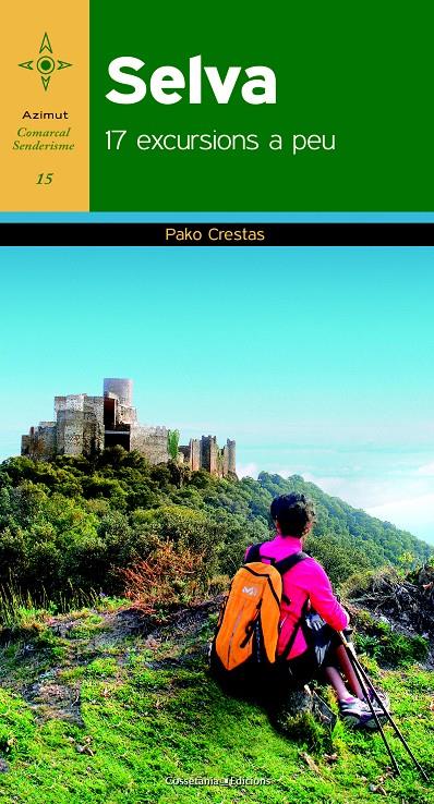 SELVA 17 EXCURSIONS A PEU | 9788490342329 | PAKO CRESTAS | Llibreria Ombra | Llibreria online de Rubí, Barcelona | Comprar llibres en català i castellà online