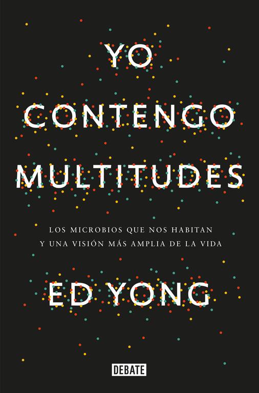 YO CONTENGO MULTITUDES | 9788499927664 | ED YONG | Llibreria Ombra | Llibreria online de Rubí, Barcelona | Comprar llibres en català i castellà online