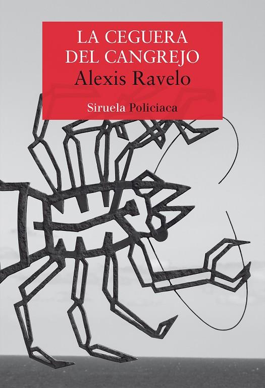 LA CEGUERA DEL CANGREJO | 9788417860103 | RAVELO, ALEXIS | Llibreria Ombra | Llibreria online de Rubí, Barcelona | Comprar llibres en català i castellà online