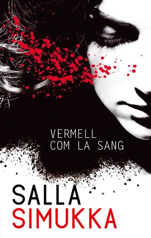 VERMELL COM LA SANG | 9788494080180 | SIMUKKA, SALLA | Llibreria Ombra | Llibreria online de Rubí, Barcelona | Comprar llibres en català i castellà online