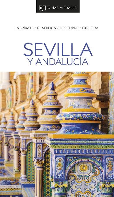 SEVILLA Y ANDALUCÍA (GUÍAS VISUALES) | 9780241721438 | DK | Llibreria Ombra | Llibreria online de Rubí, Barcelona | Comprar llibres en català i castellà online