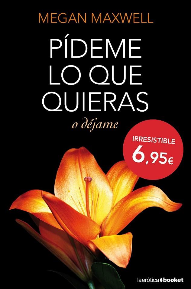 PÍDEME LO QUE QUIERAS O DÉJAME | 9788408127437 | MAXWELL, MEGAN | Llibreria Ombra | Llibreria online de Rubí, Barcelona | Comprar llibres en català i castellà online