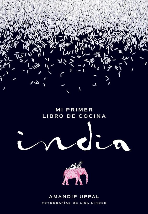 MI PRIMER LIBRO DE COCINA INDIA | 9788416489664 | AMANDIP UPPAL/LISA LINDER | Llibreria Ombra | Llibreria online de Rubí, Barcelona | Comprar llibres en català i castellà online