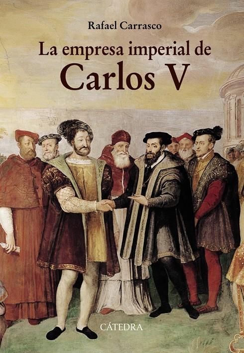 LA EMPRESA IMPERIAL DE CARLOS V | 9788437634593 | CARRASCO, RAFAEL | Llibreria Ombra | Llibreria online de Rubí, Barcelona | Comprar llibres en català i castellà online