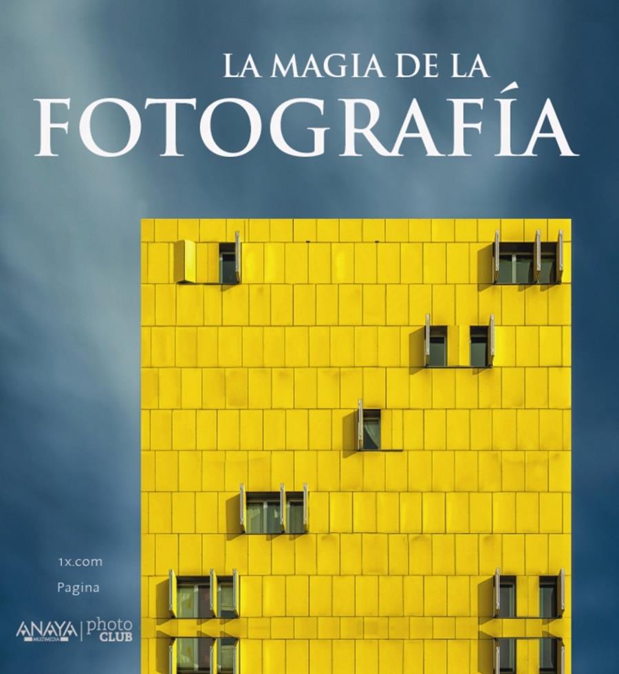 LA MAGIA DE LA FOTOGRAFÍA | 9788441537088 | 1X.COM | Llibreria Ombra | Llibreria online de Rubí, Barcelona | Comprar llibres en català i castellà online