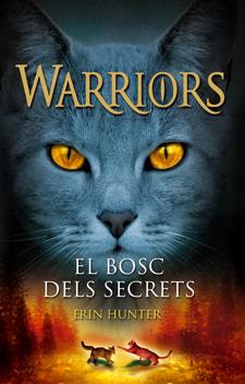 EL BOSC DELS SECRETS 3 GATS GUERRERS WARRIORS  | 9788424643966 | HUNTER, ERIN | Llibreria Ombra | Llibreria online de Rubí, Barcelona | Comprar llibres en català i castellà online