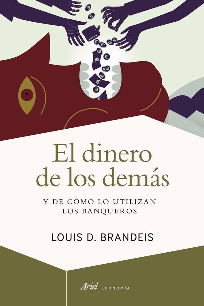 EL DINERO DE LOS DEMAS | 9788434401662 | LOUIS D. BRANDEIS | Llibreria Ombra | Llibreria online de Rubí, Barcelona | Comprar llibres en català i castellà online