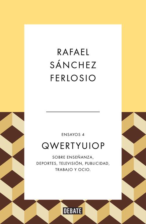 QWERTYUIOP (ENSAYOS 4) | 9788499926490 | SANCHEZ FERLOSIO, RAFAEL | Llibreria Ombra | Llibreria online de Rubí, Barcelona | Comprar llibres en català i castellà online