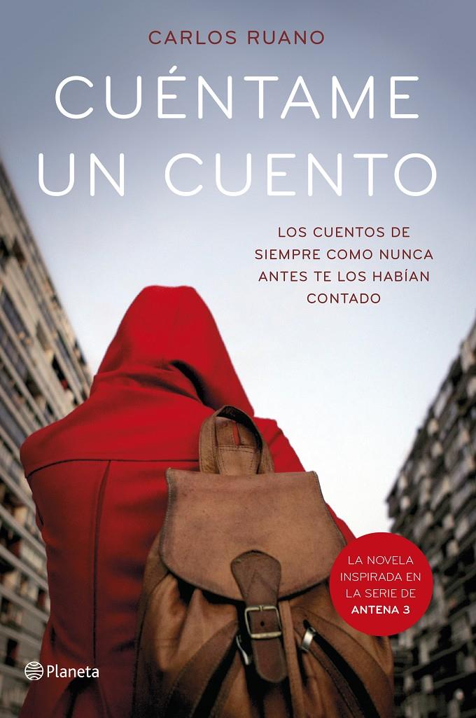 CUÉNTAME UN CUENTO LOS CUENTOS DE SIEMPRE COMO NUNCA ANTES TE LOS HABIAN CONTADO | 9788408136507 | CARLOS RUANO | Llibreria Ombra | Llibreria online de Rubí, Barcelona | Comprar llibres en català i castellà online