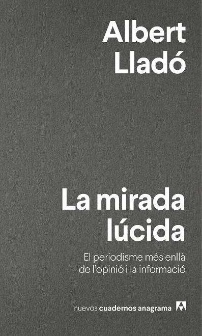 LA MIRADA LÚCIDA | 9788433916280 | LLADÓ, ALBERT | Llibreria Ombra | Llibreria online de Rubí, Barcelona | Comprar llibres en català i castellà online