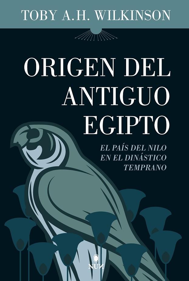 ORIGEN DEL ANTIGUO EGIPTO | 9788411311762 | TOBY A.H. WILKINSON | Llibreria Ombra | Llibreria online de Rubí, Barcelona | Comprar llibres en català i castellà online