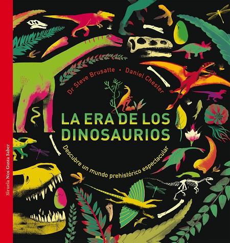 LA ERA DE LOS DINOSAURIOS | 9788417308759 | BRUSATTE, STEVE/CHESTER, DANIEL | Llibreria Ombra | Llibreria online de Rubí, Barcelona | Comprar llibres en català i castellà online