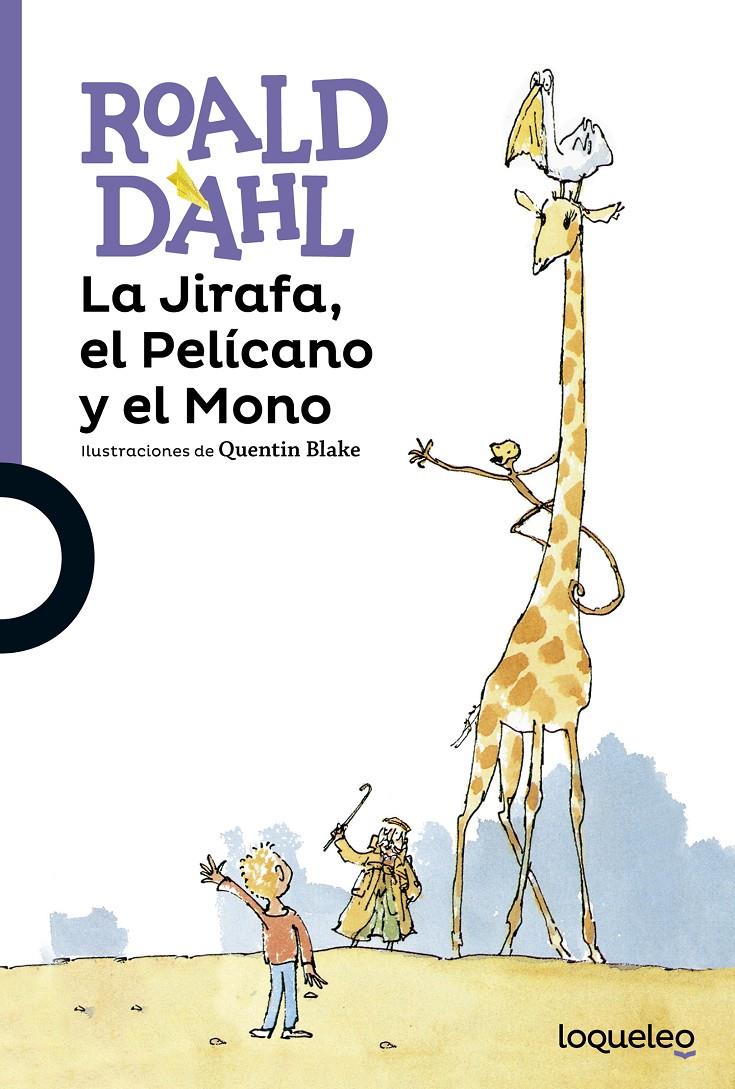 LA JIRAFA, EL PELÍCANO Y EL MONO | 9788491220992 | DAHL, ROALD | Llibreria Ombra | Llibreria online de Rubí, Barcelona | Comprar llibres en català i castellà online