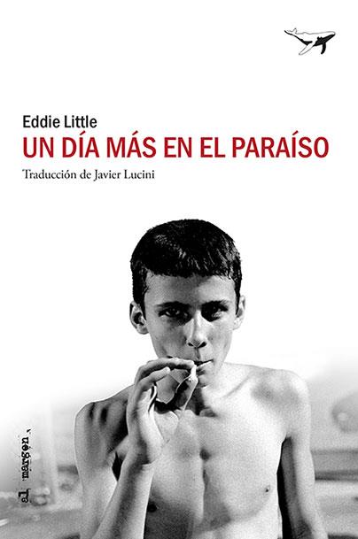 UN DÍA MÁS EN EL PARAÍSO | 9788494850158 | LITTLE, EDDIE | Llibreria Ombra | Llibreria online de Rubí, Barcelona | Comprar llibres en català i castellà online