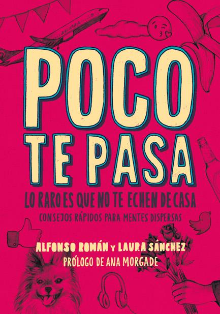 POCO TE PASA | 9788415589266 | SÁNCHEZ, LAURA / ROMÁN, ALFONSO | Llibreria Ombra | Llibreria online de Rubí, Barcelona | Comprar llibres en català i castellà online