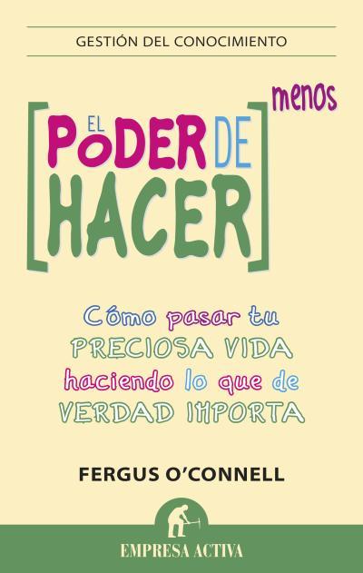 EL PODER DE HACER MENOS | 9788492921003 | O'CONNELL, FERGUS | Llibreria Ombra | Llibreria online de Rubí, Barcelona | Comprar llibres en català i castellà online