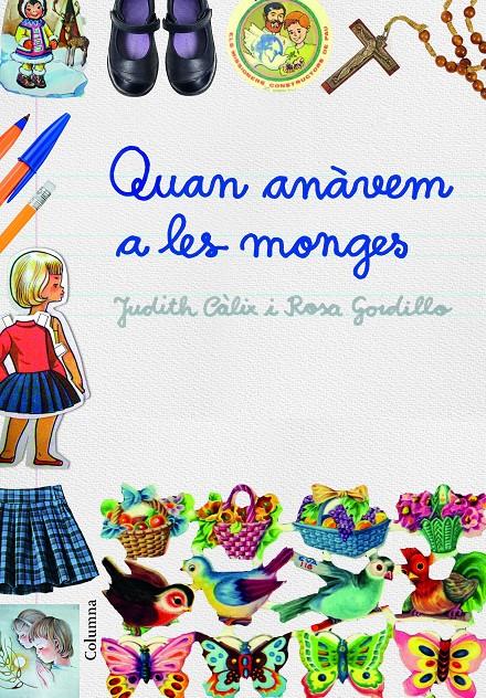 QUAN ANÀVEM A LES MONGES | 9788466421614 | JUDITH CÀLIX PIÑERO/ROSA GORDILLO MÉNDEZ | Llibreria Ombra | Llibreria online de Rubí, Barcelona | Comprar llibres en català i castellà online