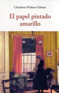 EL PAPEL PINTADO AMARILLO | 9788497169103 | CHARLOTTE PERKINS GILMAN | Llibreria Ombra | Llibreria online de Rubí, Barcelona | Comprar llibres en català i castellà online