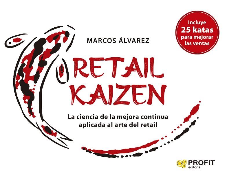 RETAIL KAIZEN | 9788418464898 | ÁLVAREZ OROZCO, MARCOS | Llibreria Ombra | Llibreria online de Rubí, Barcelona | Comprar llibres en català i castellà online