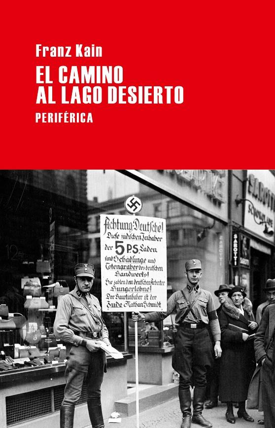 EL CAMINO AL LAGO DESIERTO | 9788492865796 | FRANZ KAIN | Llibreria Ombra | Llibreria online de Rubí, Barcelona | Comprar llibres en català i castellà online