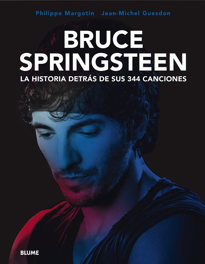 BRUCE SPRINGSTEEN. LA HISTORIA DETRÁS DE SUS 344 CANCIONES | 9788419094575 | GUESDON, JEAN-MICHEL | Llibreria Ombra | Llibreria online de Rubí, Barcelona | Comprar llibres en català i castellà online